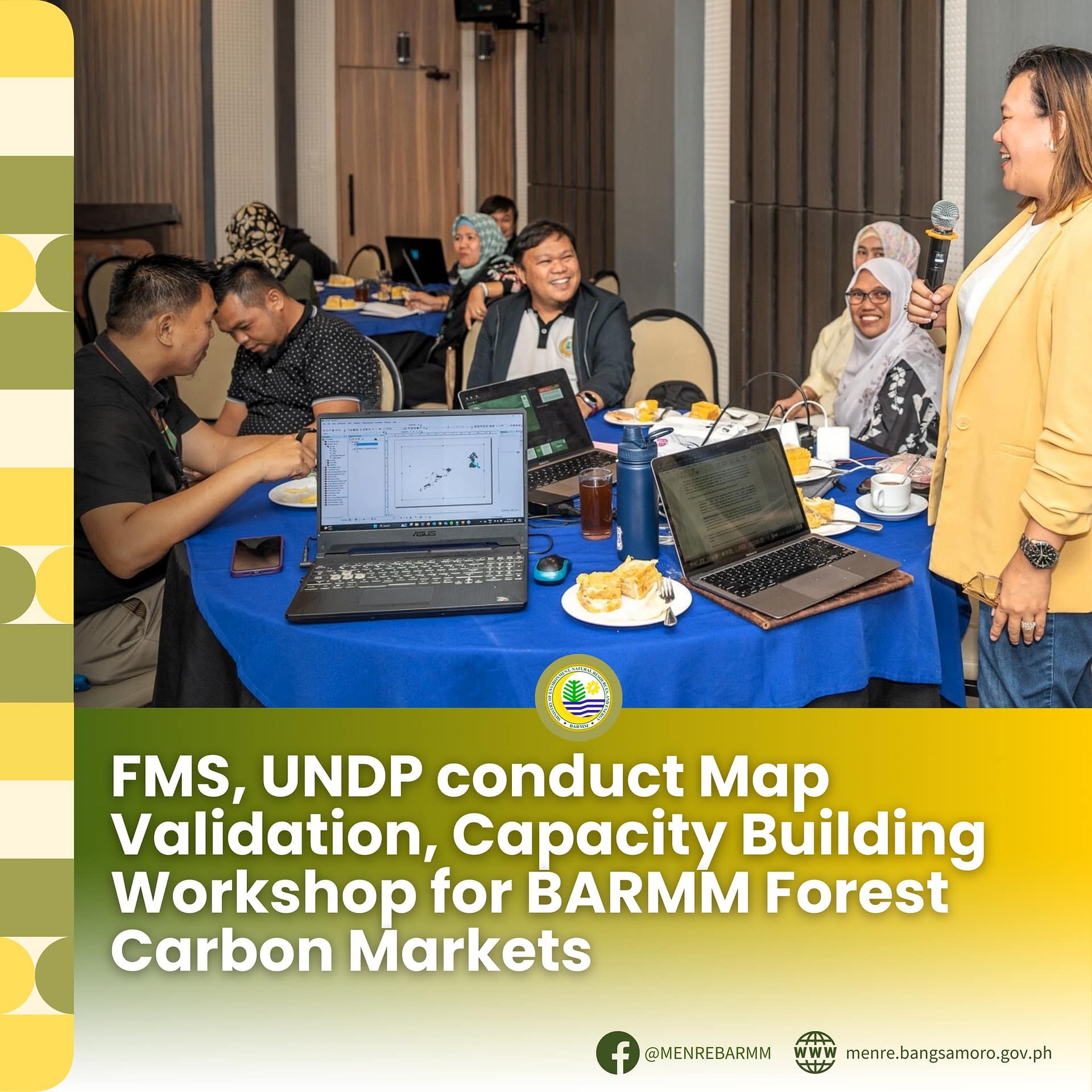 FMS, UNDP CONDUCT MAP VALIDATION, CAPACITY BUILDING WORKSHOP FOR BARMM FOREST CARBON MARKETS